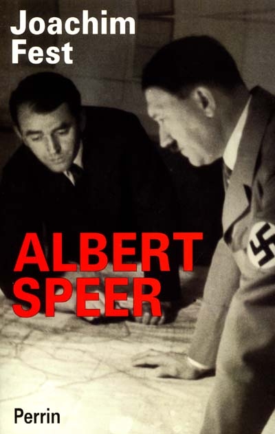 Albert Speer : confident d'Hitler
