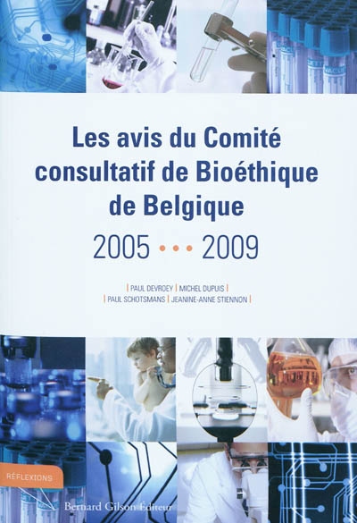 Les avis du Comité consultatif de bioéthique de Belgique 2005-2009