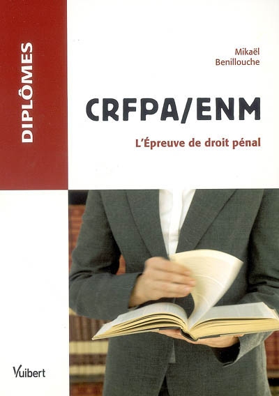 CRFPA-ENM : l'épreuve de droit pénal