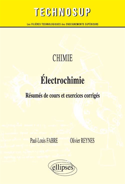 Chimie, électrochimie : résumés de cours et exercices corrigés