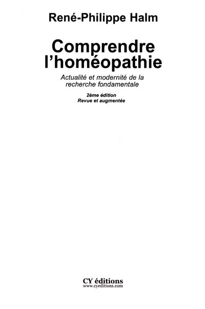 Comprendre l'homéopathie : actualité et modernité de la recherche fondamentale