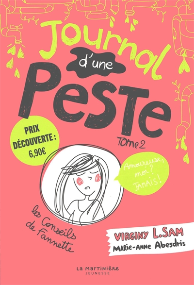 Journal d'une peste. Vol. 2. Amoureuse, moi ? Jamais !