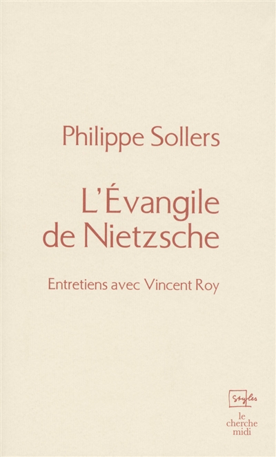 L'Evangile de Nietzsche : entretiens avec Vincent Roy