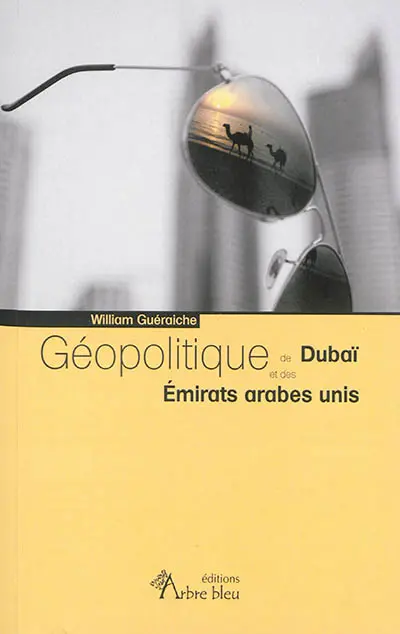 Géopolitique de Dubaï et des Emirats arabes unis