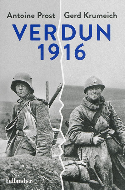 Verdun 1916 : une histoire franco-allemande de la bataille