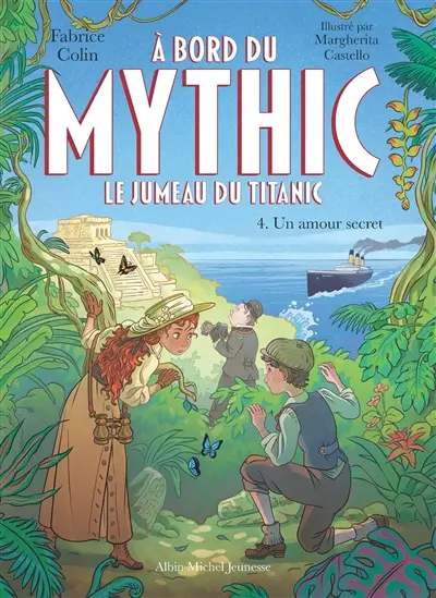 A bord du Mythic : le jumeau du Titanic. Vol. 4. Un amour secret