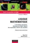 Logique mathématique. Vol. 2. Fonctions récursives, théorème de Gödel, théorie des ensembles, théorie des modèles : cours et exercices corrigés
