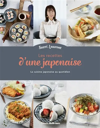 Les recettes d'une Japonaise. La cuisine japonaise au quotidien