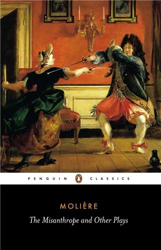 Molière The Misanthrope and Other Plays