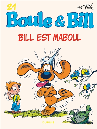 Boule & Bill. Vol. 21. Bill est maboul