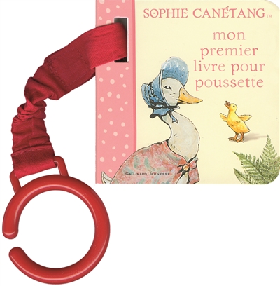 Sophie Canétang : mon premier livre pour poussette