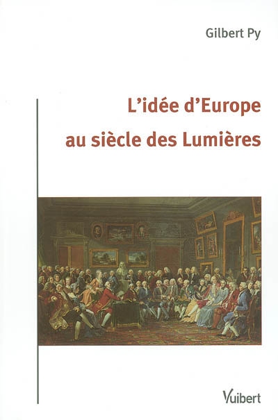 L'idée d'Europe au siècle des Lumières