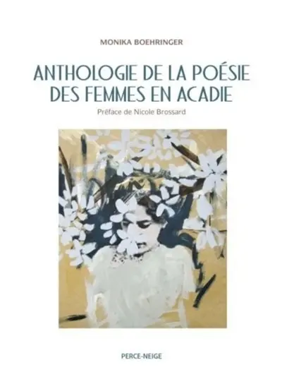 Anthologie de la poésie des femmes en Acadie : 20e et 21e siècles