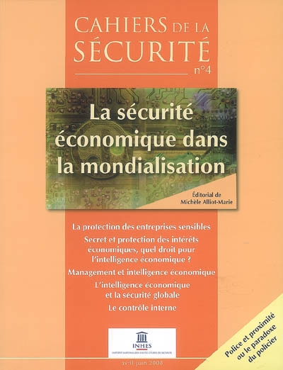 Cahiers de la sécurité, nouvelle série, n° 4. La sécurité économique dans la mondialisation