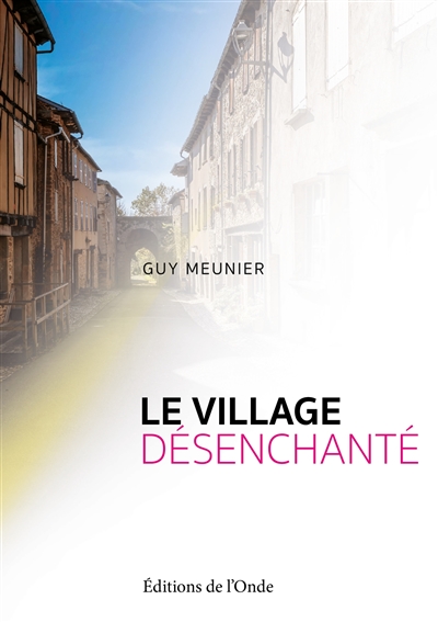 Le village désenchanté