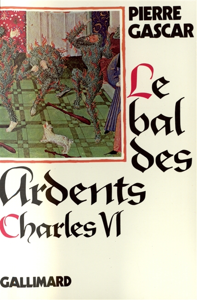 Charles VI : le bal des Ardents