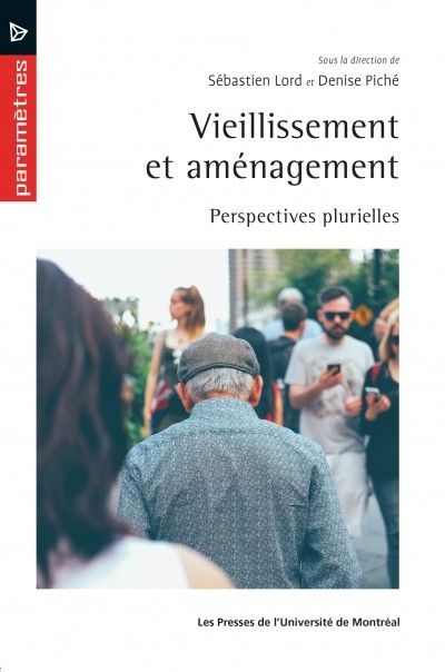 Vieillissement et aménagement : perspectives plurielles