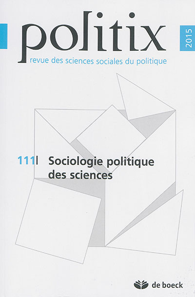 Politix, n° 111. Sociologie politique des sciences