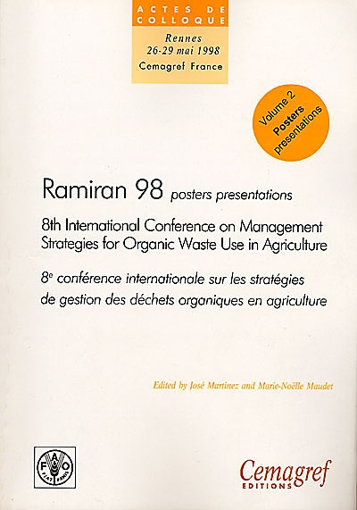 RAMIRAN 98 : proceedings of the 8th International Conference on management strategies for organic waste use in agriculture, Rennes, France, 26-29 May 1998. Vol. 2. Proceedings of the posters presentations