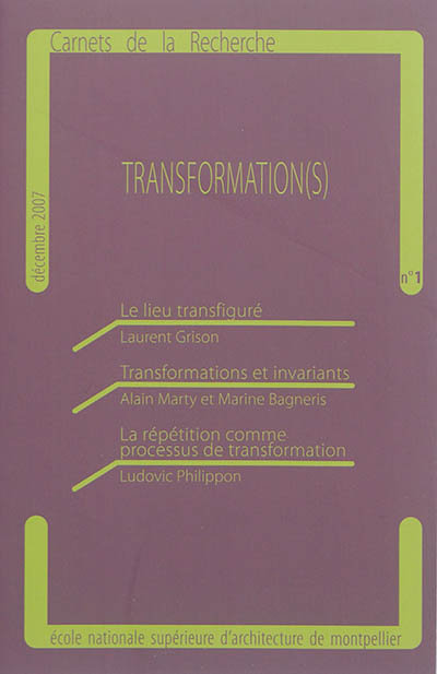 Carnets de la recherche, n° 1. Transformation(s)