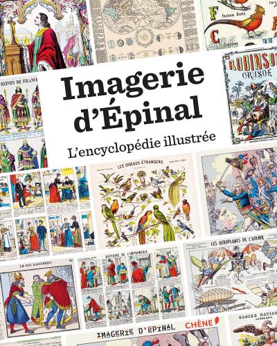 Imagerie d'Epinal : l'encyclopédie illustrée