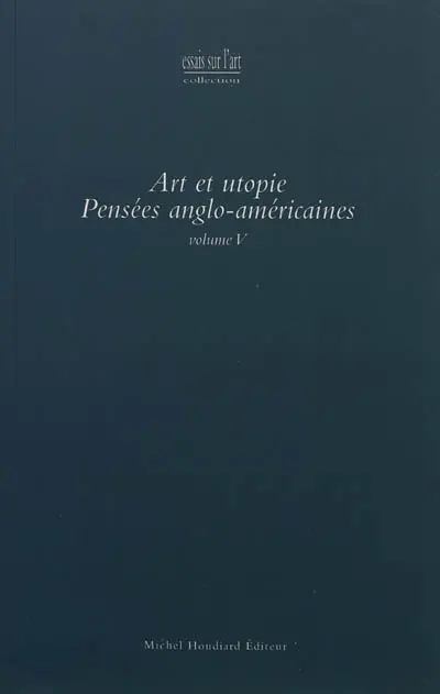 Art et utopie : pensées anglo-américaines