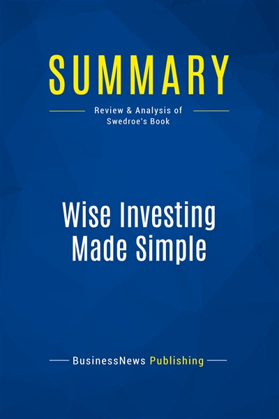 Summary : Wise Investing...