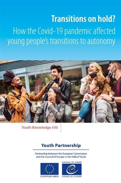 Transitions on hold? : how the Covid-19 pandemic affected young people's transitions to autonomy