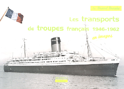 Les transports de troupes français, 1946-1962 : en images