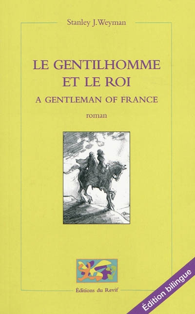 Le gentilhomme et le roi. A gentleman of France