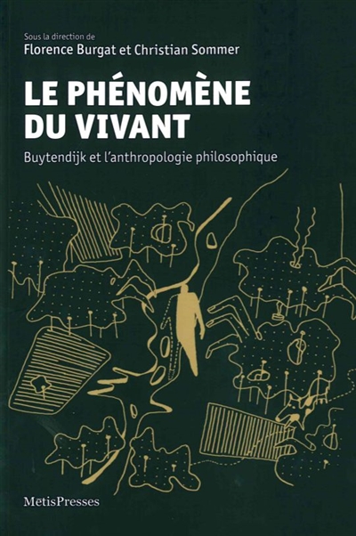 Le phénomène du vivant : Buytendijk et l'anthropologie philosophique. L'interprétation de l'expression mimique (1925)