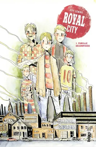 Royal City. Vol. 1. Famille décomposée