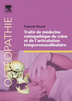 Traité de médecine ostéopathique du crâne et de l'articulation temporomandibulaire