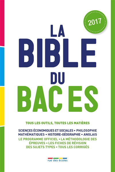 La bible du bac ES : tous...