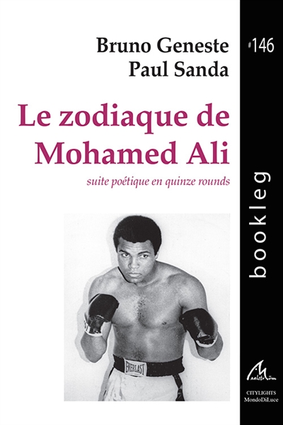 Le zodiaque de Mohamed Ali : suite poétique en quinze rounds