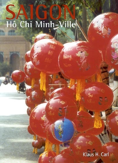 Saigon : Ho Chi Minh-Ville