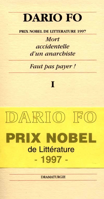 Dario Fo. Vol. 1. Mort accidentelle d'un anarchiste. Faut pas payer !