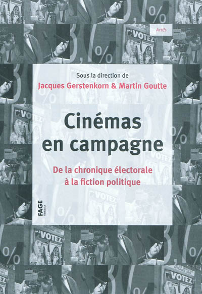 Cinémas en campagne : de la chronique électorale à la fiction politique