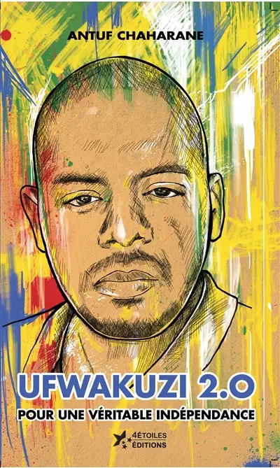 Ufwakuzi 2.0 : pour une véritable indépendance