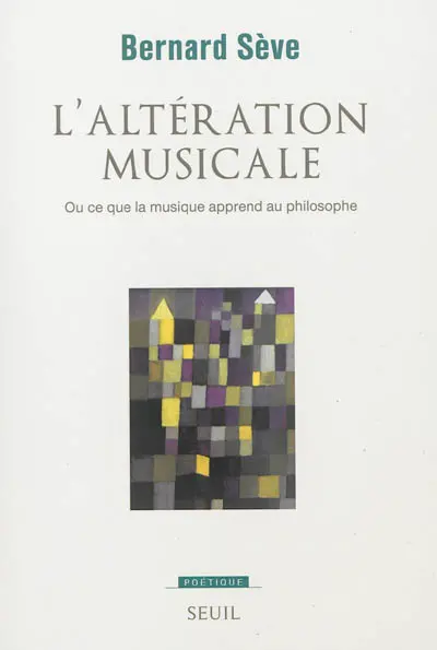 L'altération musicale ou Ce que la musique apprend au philosophe