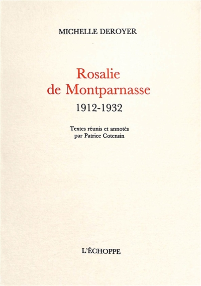 Rosalie de Montparnasse : 1912-1932