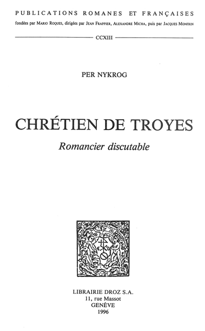 Chrétien de Troyes, romancier discutable