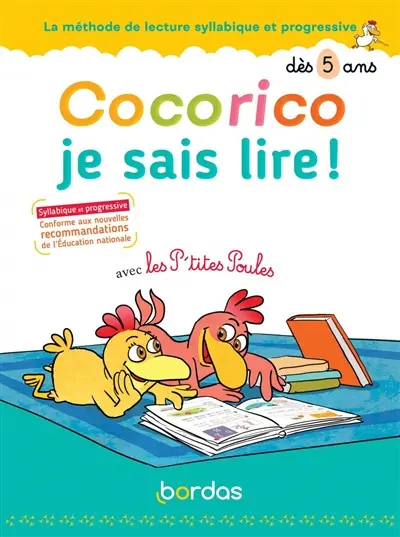 Cocorico je sais lire ! avec les p'tites poules : dès 5 ans