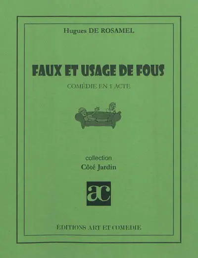 Faux et usage de fous