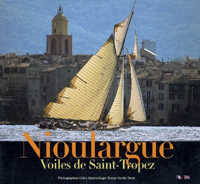 Nioulargue : Voiles de Saint-Tropez