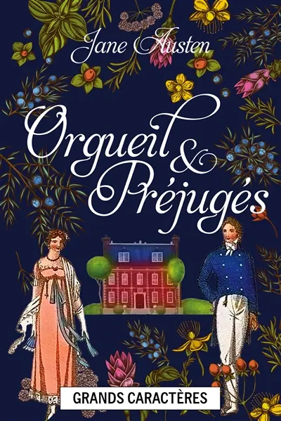 Orgueil et préjugés : Grands caractères