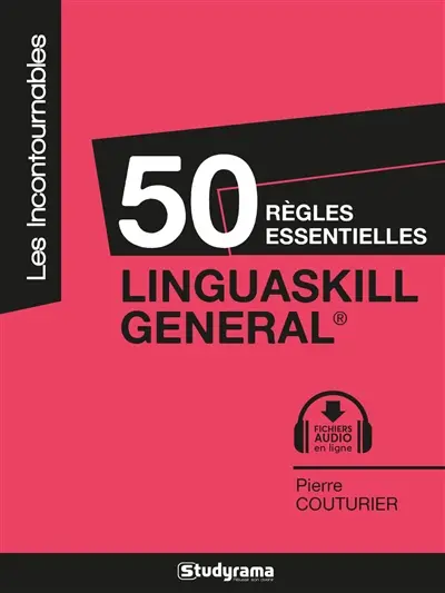 Linguaskill General : 50 règles essentielles