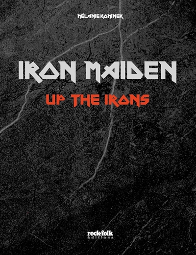Iron Maiden : up the irons