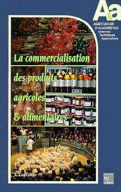 La Commercialisation des produits agricoles et agro-alimentaires