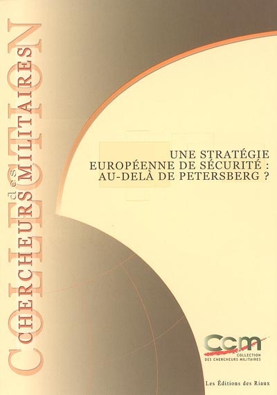 Une stratégie de sécurité européenne : au-delà de Petersberg ?. A european security strategy : beyond Petersberg ?